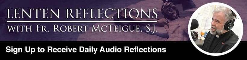 Sign Up for Fr. Robert McTeigue's Lenten Reflections